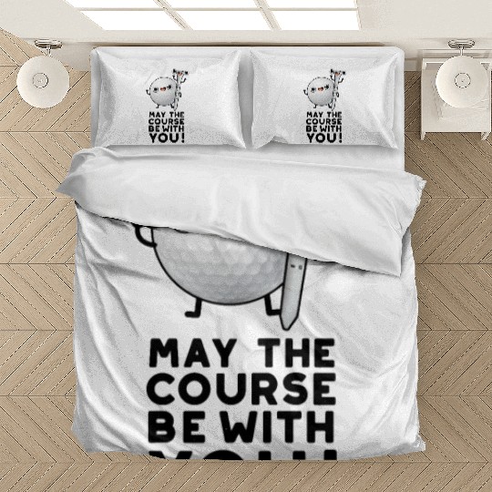 May The Course Be With You Cute Golf Pun Bedding Sets