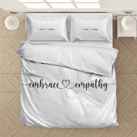 Embrace Empathy Bedding Sets