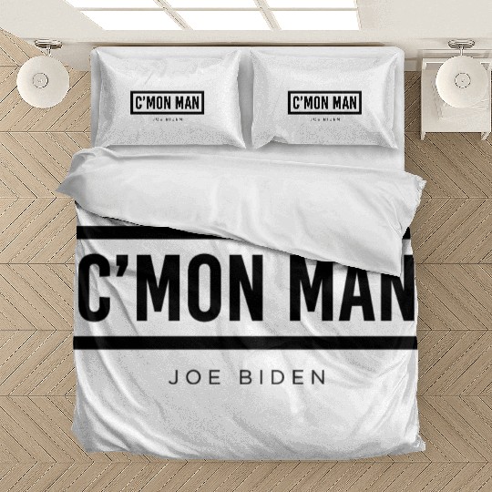 Come On Man Joe Biden Bedding Sets