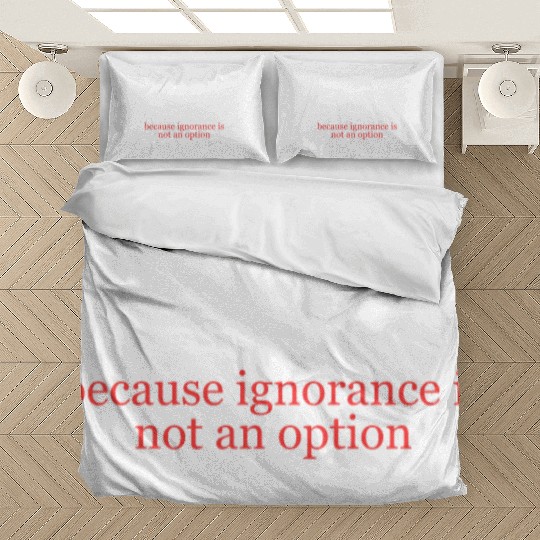 Conspiracy Theorist Because Ignorance Is Not An Op Bedding Sets