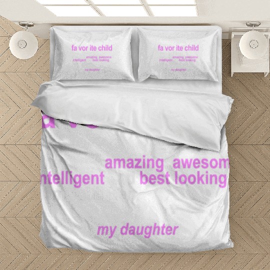 Favorite Child Definition Funny Mom and Dad Bedding Sets