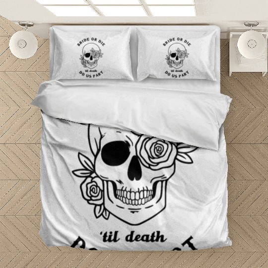 Bride or die skull til death do us part Bedding Sets