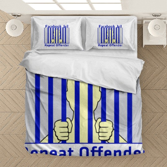Facebook Jail Repeat offender Bedding Sets