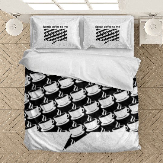 Speak coffee to me Bedding Sets