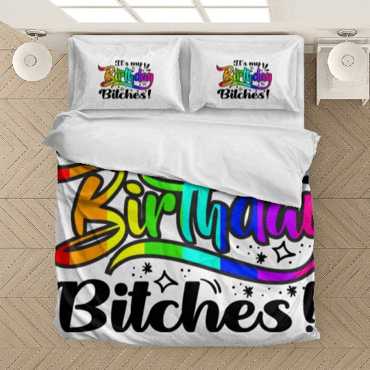 Its my birthday bitches Gay Pride Rainbow LGBT gif Bedding Sets