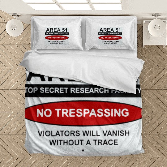 area 51 no trespassing Bedding Sets