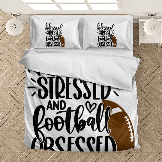 Football Game Day - Blessed Stressed Obsessed Bedding Sets