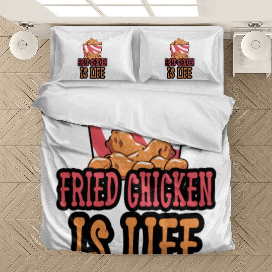 Fried Chicken Is Life Bedding Sets