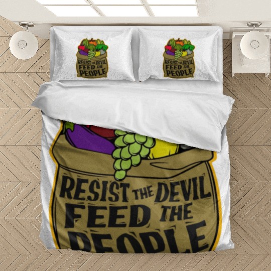 Resist the Devil Feed the People Bedding Sets
