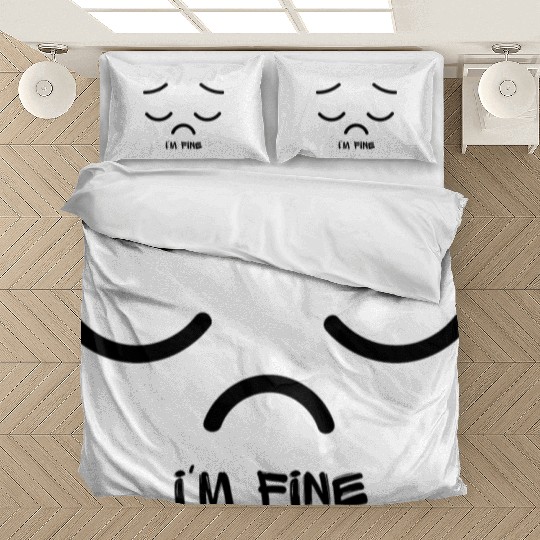 I'M FINE Bedding Sets