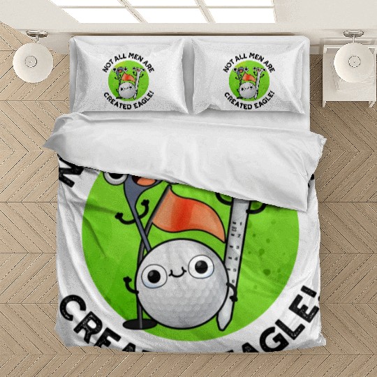 NOt All Men Are Created Eagle Funny Golf Pun Bedding Sets