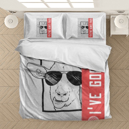 Relax i've Goat this Funny Sarcasm Goat Pun Bedding Sets