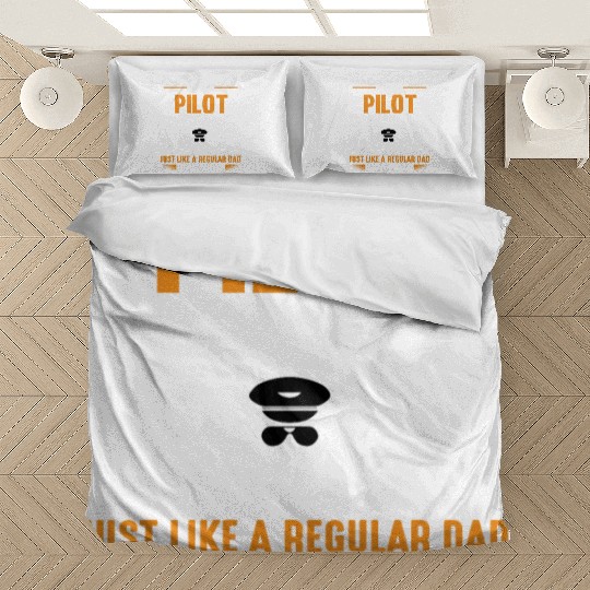 I m A Pilot Dad Just Like A Regular Dad Only Bedding Sets