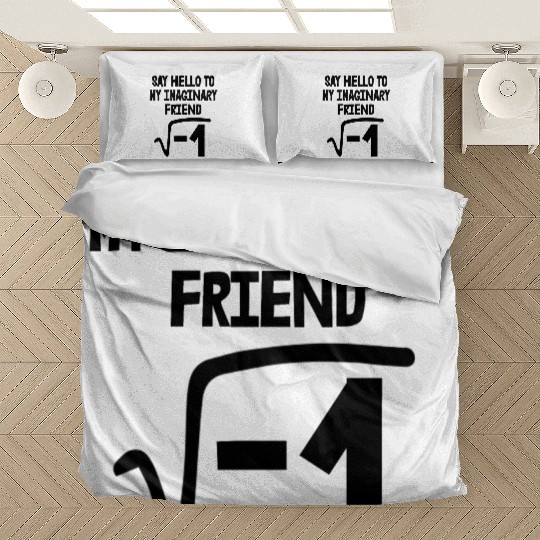 Say Hello To My Imaginary Friend Bedding Sets