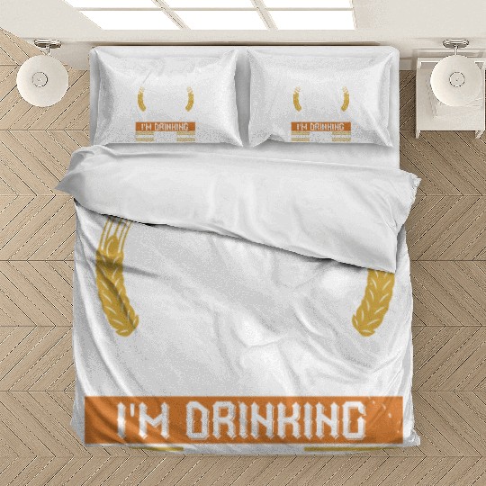 I'm gaining weight the right way I'm drinking beer Bedding Sets