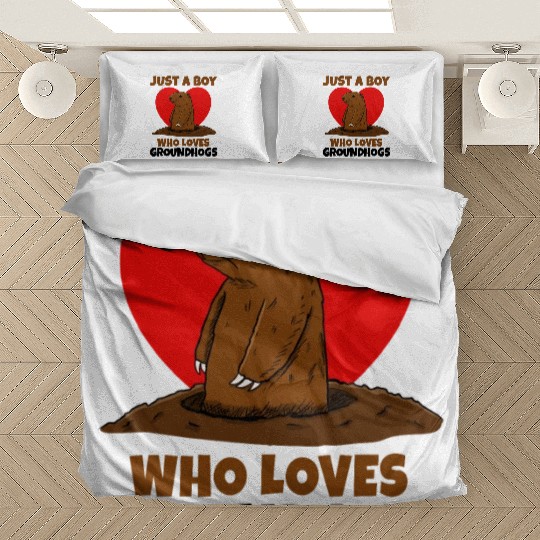 Just A Boy Who Loves Groundhog Bedding Sets