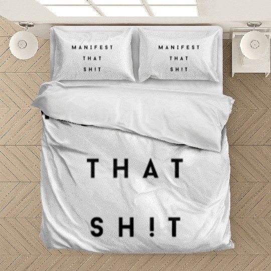 Manifest that Sh!T Manifestation Bedding Sets For Yoga.