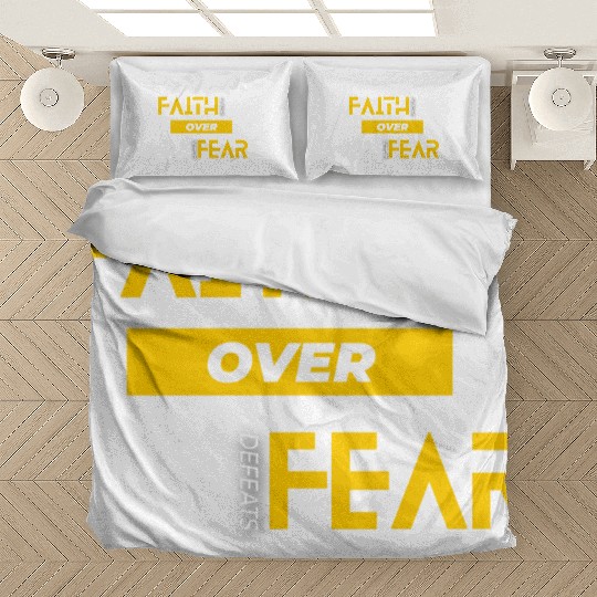 Faith Over Fear Bedding Sets