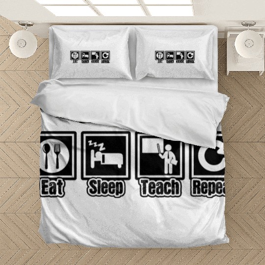 Eat Sleep Teach Repeat Bedding Sets