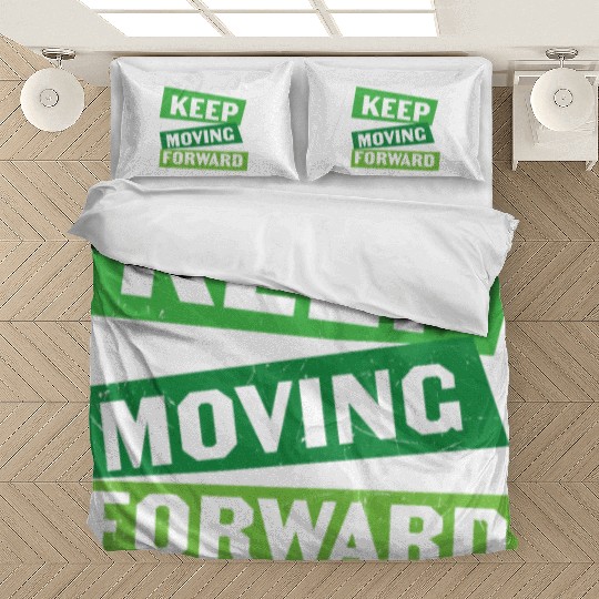 Keep Moving Forward Mental Health Bedding Sets