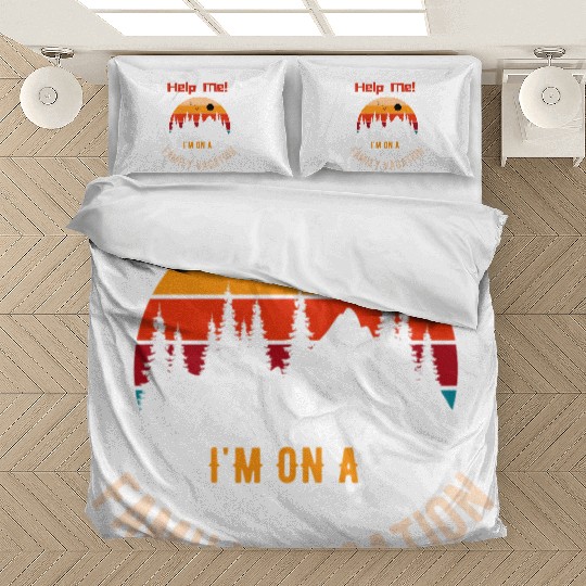 Help Me I m On A Family Vacation Bedding Sets