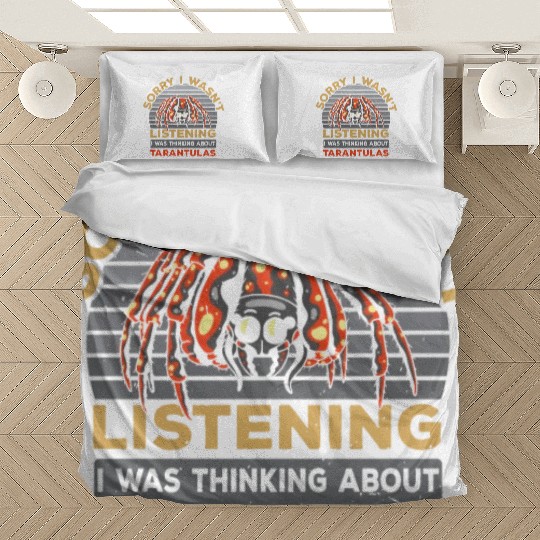 I Was Thinking About Tarantulas Spider Whisperer Bedding Sets