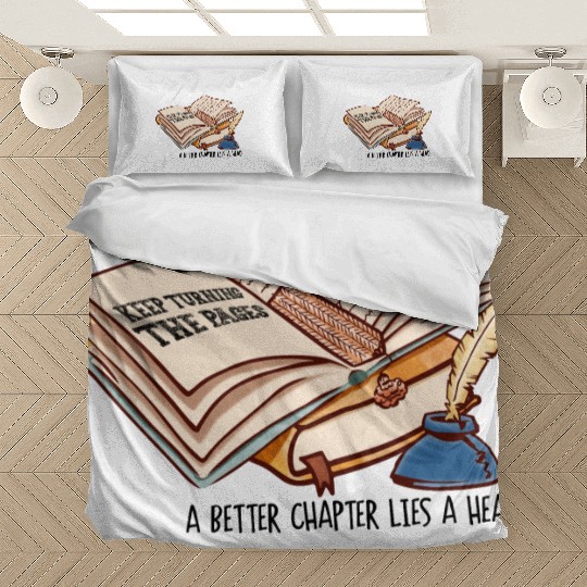 Keep turning the pages a better chapter lies a hea Bedding Sets