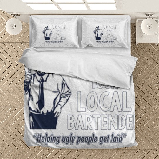 Support Your Local Bartender Bedding Sets