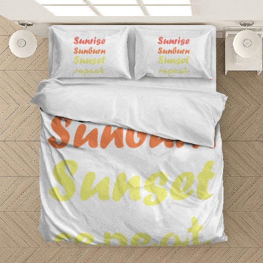 Sunrise Sunburn Sunset Repeat - Summer Bedding Sets