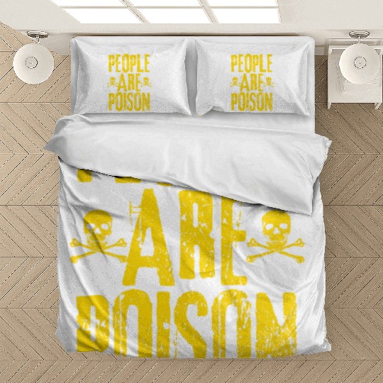 People Are Poison Bedding Sets
