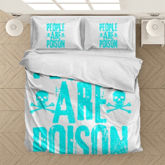 People Are Poison Bedding Sets