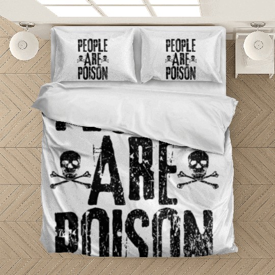 People Are Poison Bedding Sets