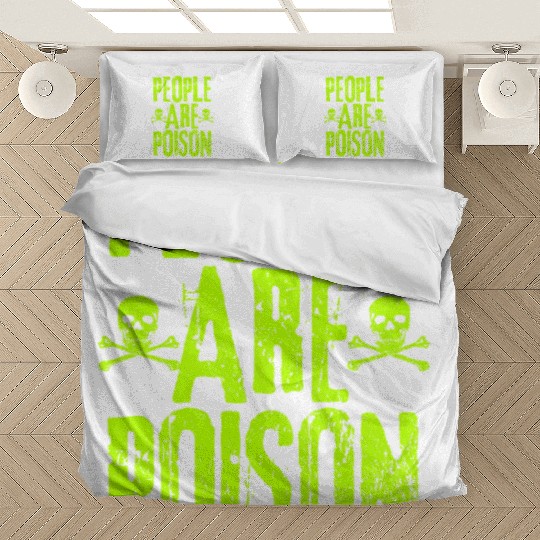 People Are Poison Bedding Sets
