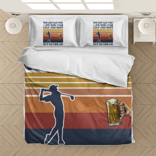 i love being a dad more than golf and beer Bedding Sets