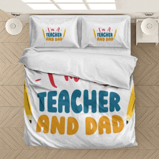 I'm A Teacher And Dad Homeschooling Homeschool Bedding Sets