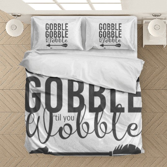 Gobble Gobble Til You Wobble Arrow Bedding Sets