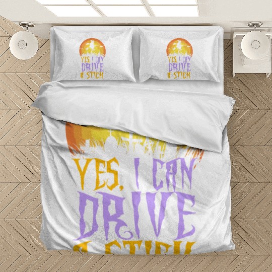 Yes I Can Drive A Stick Witch Funny Halloween Bedding Sets