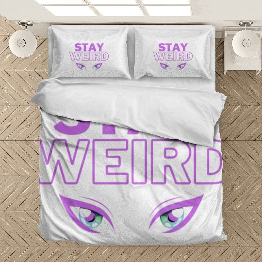 stay weird purple eyes Bedding Sets