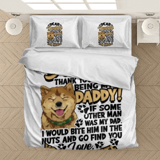 Dear daddy thank you for being my daddy if some Bedding Sets