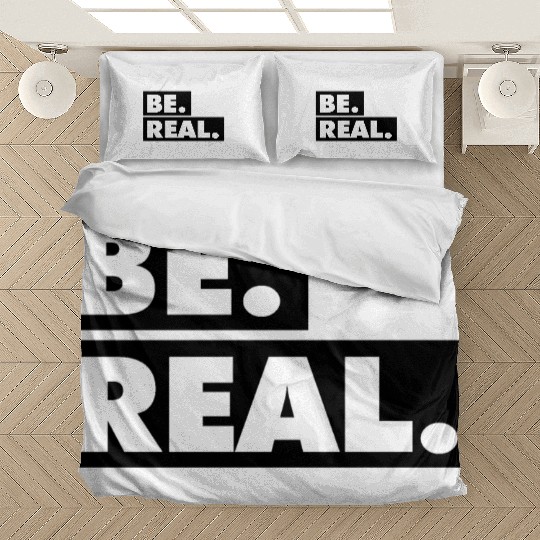 Be Real statement confidence self love respect Bedding Sets