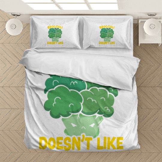 Maybe Broccoli Doesn't Like You Either Vegetable Bedding Sets