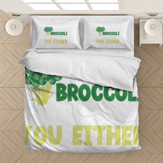 Maybe Broccoli Doesn't Like You Either Vegetable Bedding Sets