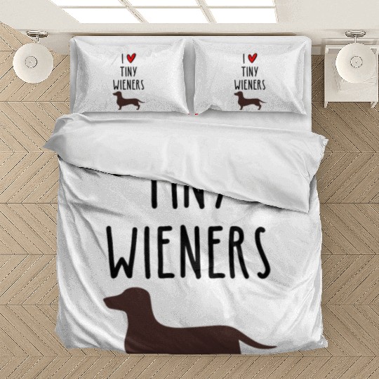 I Love Tiny Wieners Bedding Sets