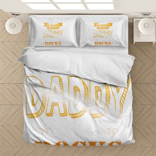 I'm a cranky daddy who rocks gift idea humor Bedding Sets
