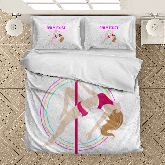 Limitations Only Exist If You Let Them Pole Dancer Bedding Sets