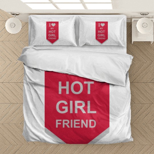 I love my girlfriend Bedding Sets