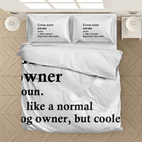 Great Dane Dog Owner Definition Bedding Sets