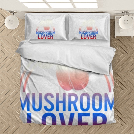 Fungi Bedding Sets, The Mushroom Lover Bedding Sets, Funny