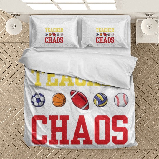 PE Teacher Funny Chaos Coordinator Teaching Gift Bedding Sets