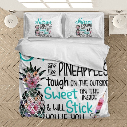 Nurses Are Like Pineapple Tough Outside Sweet Bedding Sets